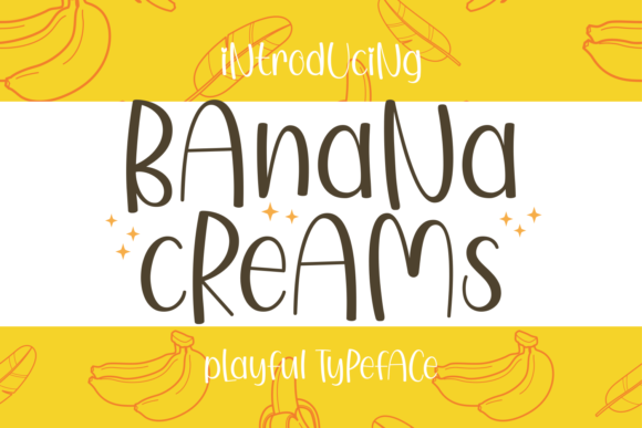 Banana Creams: The Playful Display Font for Digital Personality
