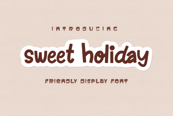 Discovering Sweet Hoilday: A Font for Editorial Mood and Identity