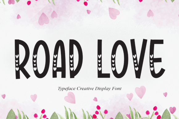 Road Love: A Cute Display Font with Authentic Charm