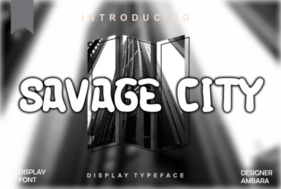 Savage City: A Display Font for Bold, Wild Branding