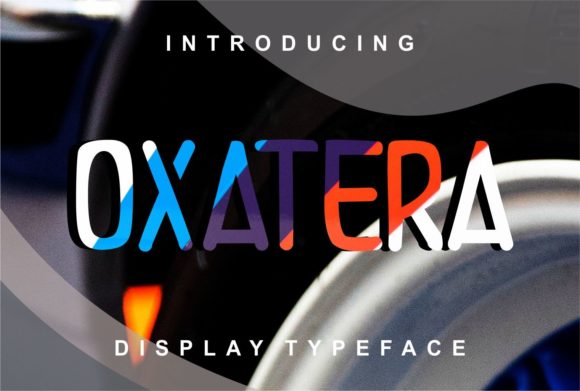 Why Oxatera Became My Campaign’s Go-To Display Font
